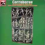 Cover for album: The Sydney Symphony Orchestra, John Lanchbery, John Antill – Corroboree Symphonic Ballet(LP, Album)