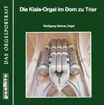 Cover for album: Franz Liszt, François Couperin, Hermann Schroeder - Wolfgang Oehms – Die Klais-Orgel Im Dom Zu Trier(LP)