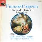 Cover for album: François Couperin - Alan Curtis (2) • Frans Brüggen • Bruce Haynes • Lucy van Dael – Pièces De Clavecin: Troisième Livre(2×LP)