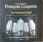 Cover for album: François Couperin, Ton Koopman – De Complete Orgelwerken
