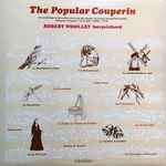 Cover for album: Robert Woolley, Couperin – The Popular Couperin(LP, Album, Stereo)