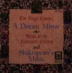 Cover for album: Not Es Pour MoiThe Folger Consort – A Distant Mirror / Shakespeare's Music