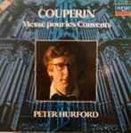 Cover for album: Couperin / Peter Hurford – Messe Pour Les Convents(LP, Stereo)