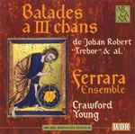 Cover for album: Io Vegio Per StasoneFerrara Ensemble – Balades A III Chans De Johan Robert 