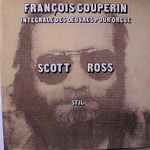 Cover for album: François Couperin - Scott Ross (4) – Intégrale Des Œuvres Pour Orgue