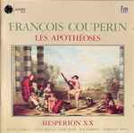 Cover for album: François Couperin - Hespèrion XX, Monica Huggett, Chiara Banchini, Jordi Savall, Ton Koopman, Hopkinson Smith – Les Apothéoses