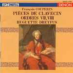 Cover for album: François Couperin, Huguette Dreyfus – Pièces De Clavecin Ordres VII, VIII(CD, )