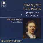 Cover for album: François Couperin, Blandine Verlet – Piéces De Clavecin (Livre I - Ordre 2)(CD, Album)