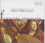 Cover for album: François Couperin  / Kuijken • Brüggen • Kohnen – Concerts Royaux Nos. 1-4