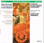 Cover for album: François Couperin - English Baroque Soloists / John Eliot Gardiner – L'Apothéose De Lully; L'Apothéose De Corelli; Concert 