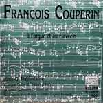 Cover for album: François Couperin, Yves-G. Préfontaine – François Couperin À L'orgue Et Au Clavecin(CD, Album)