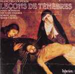 Cover for album: François Couperin, James Bowman (2), Michael Chance, Robert King (9), Mark Caudle – Leçons de Ténèbres
