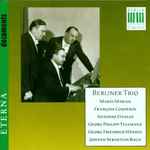 Cover for album: Berliner Trio / Marin Marais - François Couperin - Antonio Vivaldi - Georg Philipp Telemann - Georg Friedrich Händel - Johann Sebastian Bach – Documents(CD, Reissue, Remastered)