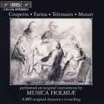 Cover for album: Couperin •  Farina •  Telemann •  Mozart - Musica Holmiæ – Performed On Original Instruments By Musica Holmiæ(CD, Album)
