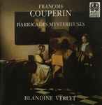 Cover for album: François Couperin, Blandine Verlet – Barricades Mystérieuses(CD, )