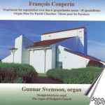 Cover for album: François Couperin, Gunnar Svensson (5) – Messe A L'usage Ordinaire Des Paroisses = Mass For The Parishes(CD, Album)