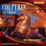 Cover for album: Couperin – The Purcell Quartet, Catherine Mackintosh, Catherine Weiss, Richard Boothby, Robert Woolley, Susanna Pell – Les Nations(CD, Stereo)