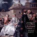 Cover for album: François Couperin, Angela Hewitt – Couperin Keyboard Music 2(CD, )