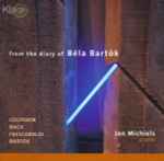 Cover for album: Jan Michiels – Couperin, Bach, Frescobaldi, Bartók – From The Diary Of Béla Bartók(CD, Album)