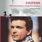 Cover for album: Couperin, Christophe Rousset – Pièces De Clavecin / Harpsichord Suites