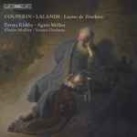 Cover for album: Couperin, Lalande - Emma Kirkby · Agnès Mellon · Charles Medlam · Terence Charlston – Leçons De Ténèbres(CD, Album)