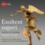 Cover for album: François Couperin - Soloists Of New College Oxford, Collegium Novum, Edward Higginbottom – Exultent Superi(CD, )