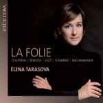 Cover for album: Couperin, Debussy, Liszt, Scriabine, Racmaninov, Elena Tarasova – La Folie(CD, Album)