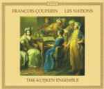 Cover for album: Francois Çouperin, The Kuijken Ensemble – Les Nations(2×CD, )