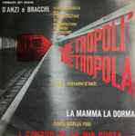 Cover for album: Giovanni D'Anzi / Gisella Fusi – Metropoli' Metropolà / La Mamma La Dorma(7