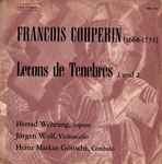 Cover for album: François Couperin - Herrad Wehrung, Jürgen Wolf, Heinz Markus Göttsche – Leçons De Tenebres(10