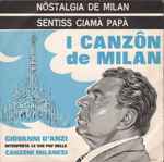 Cover for album: Nôstalgia De Milan / Sentiss Ciamà Papà(7