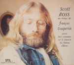 Cover for album: Scott Ross (4), François Couperin – Pièces Bien Sonnantes Sur Le Clavecin Du Château D'Assas(CD, Compilation)