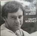 Cover for album: Louis Couperin - Davitt Moroney – Suites De Clavecin(LP, Album)