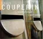 Cover for album: Louis Couperin / Davitt Moroney – L'Œuvre D'Orgue(3×CD, Reissue)