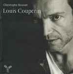 Cover for album: Louis Couperin, Christophe Rousset – Louis Couperin(2×CD, Album)