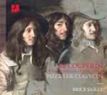 Cover for album: Mr Couperin, Louis, Charles, François I? - Brice Sailly – Pièces De Clavecin(CD, Album)