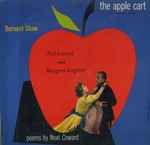 Cover for album: Noel Coward And Margaret Leighton / Bernard Shaw – The Apple Cart