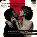 Cover for album: Noël Coward, Lewis Flander, Patricia Hodge – Noël And Gertie - Original London Cast