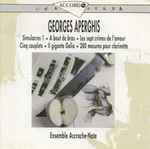 Cover for album: Georges Aperghis, Ensemble Accroche-Note – Simulacre 1 . A Bout De Bras . Les Sept Crimes De L'amour . Cinq Couplets . Il Gigante Golia . 280 Mesure Pour Clarinette(CD, Album)