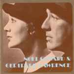 Cover for album: Noël Coward & Gertrude Lawrence – Noel Coward And Gertrude Lawrence