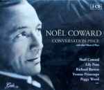 Cover for album: Noël Coward ,Noel Coward Lily Pons, Richard Burton (2), Yvonne Printemps, Peggy Wood – Conversation Piece (And Other Musical Plays)(3×CD, Compilation)