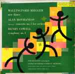 Cover for album: Wallingford Riegger / Alan Hovhaness / Henry Cowell – New Dance / Concerto No. 1 For Orchestra (
