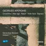 Cover for album: Georges Aperghis - Geneviève Strosser, XASAX – Crosswind / Alter Ego / Rasch / Volte-face / Signaux(CD, )