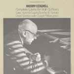 Cover for album: Henry Cowell, David Sackson, Dwight Peltzer – Complete Works For Violin & Piano(LP)