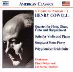 Cover for album: Henry Cowell, Continuum (4), Cheryl Seltzer, Joel Sachs (2) – A Continuum Portrait • 1 (Quartet For Flute, Oboe, Cello And Harpsichord / Suite For Violin And Piano / Songs And Piano Pieces / Polyphonica • Irish Suite)