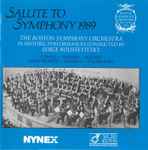 Cover for album: Boston Symphony Orchestra, Serge Koussevitzky - Cowell, Hanson, Mozart, Shostakovich, Strauss, Tchaikovsky – Salute To Symphony 1989 (The Boston Symphony Orchestra In Historic Performances Conducted By Serge Koussevitzky)(CD, Compilation, Remastered)