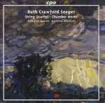 Cover for album: Ruth Crawford Seeger - Pellegrini Quartet · Ensemble Aventure – String Quartet · Chamber Works(CD, )