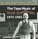 Cover for album: The Tape Music Of Noah Creshevsky 1971-1992(CD, Compilation)