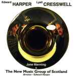 Cover for album: Edward Harper, Lyell Cresswell, Jane Manning, New Music Group Of Scotland – New Music Group Of Scotland Plays Harper And Cresswell(CD, Album)