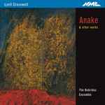Cover for album: Lyell Cresswell, The Hebrides Ensemble – Anake & Other Works(CD, Album)